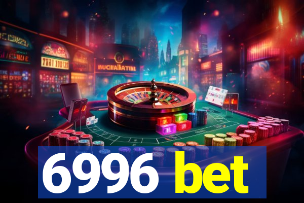 6996 bet